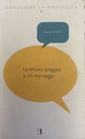 La lettura spiegata a chi non legge