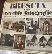 Brescia nelle vecchie fotografie
