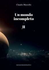 Un mondo incompleto II