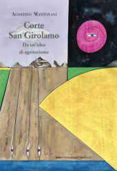 Corte San Girolamo - Da un'idea di agriturismo