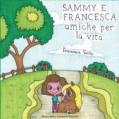 Sammy e Francesca - Amiche per la vita