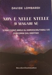 Non è nelle stelle (o magari sì). 12 racconti brevi su imperscrutabili vie percorse dal destino