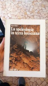La speleologia in terra bresciana