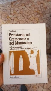 Preistoria nel Cremonese e nel Mantovano