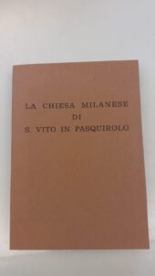 LA CHIESA MILANESE DI SAN VITO IN PASQUIROLO