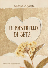 Il rastrello di seta